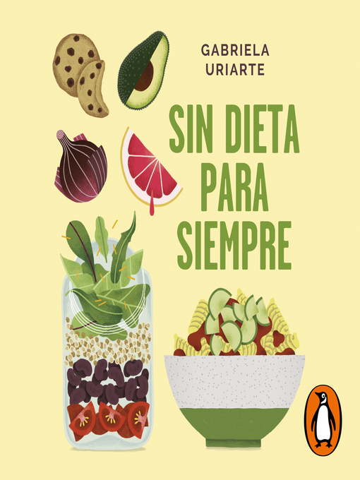 Title details for Sin dieta para siempre by Gabriela Uriarte - Available